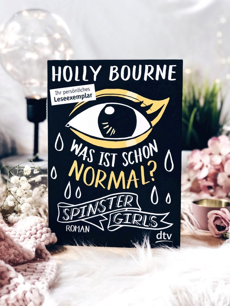 Rezension Holly Bourne – Spinster Girls: Was ist schon normal?