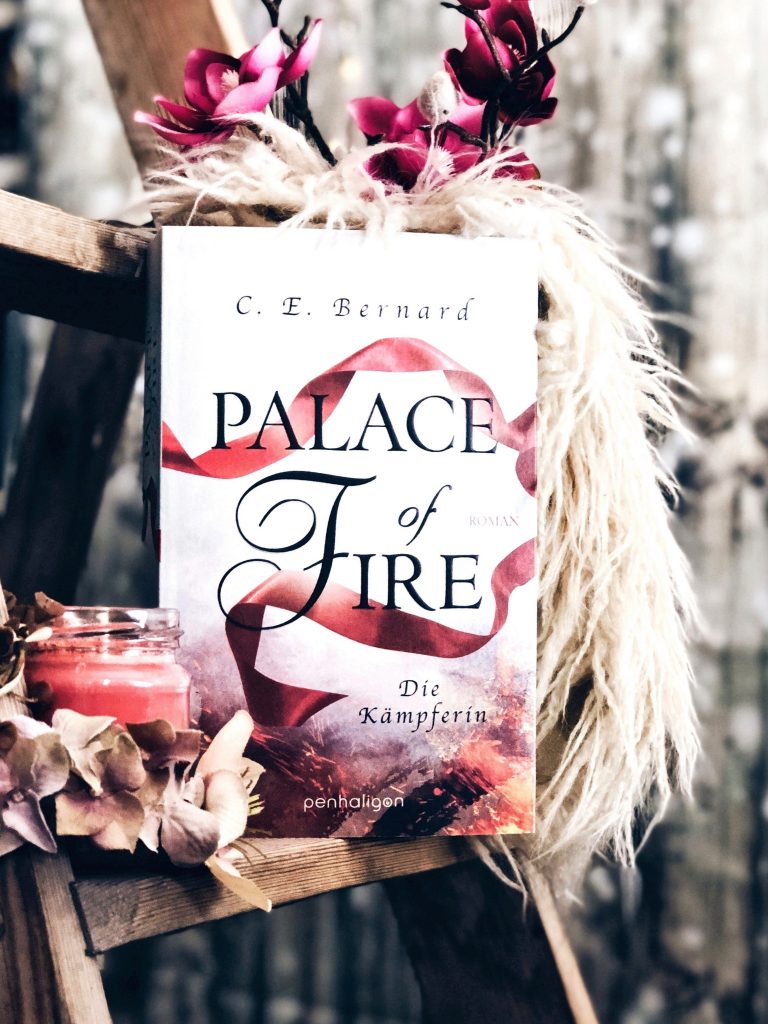 Rezension C.E. Bernhard – Palace of Fire: Die Kämpferin