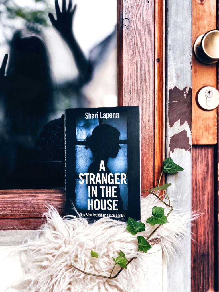 Rezension Shari Lapena – A Stranger in the House: Das Böse ist näher, als du denkst
