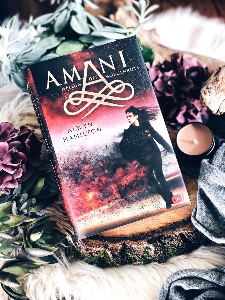 Rezension Alwyn Hamilton – AMANI: Heldin des Morgenrots (Die AMANI Reihe Band 3)