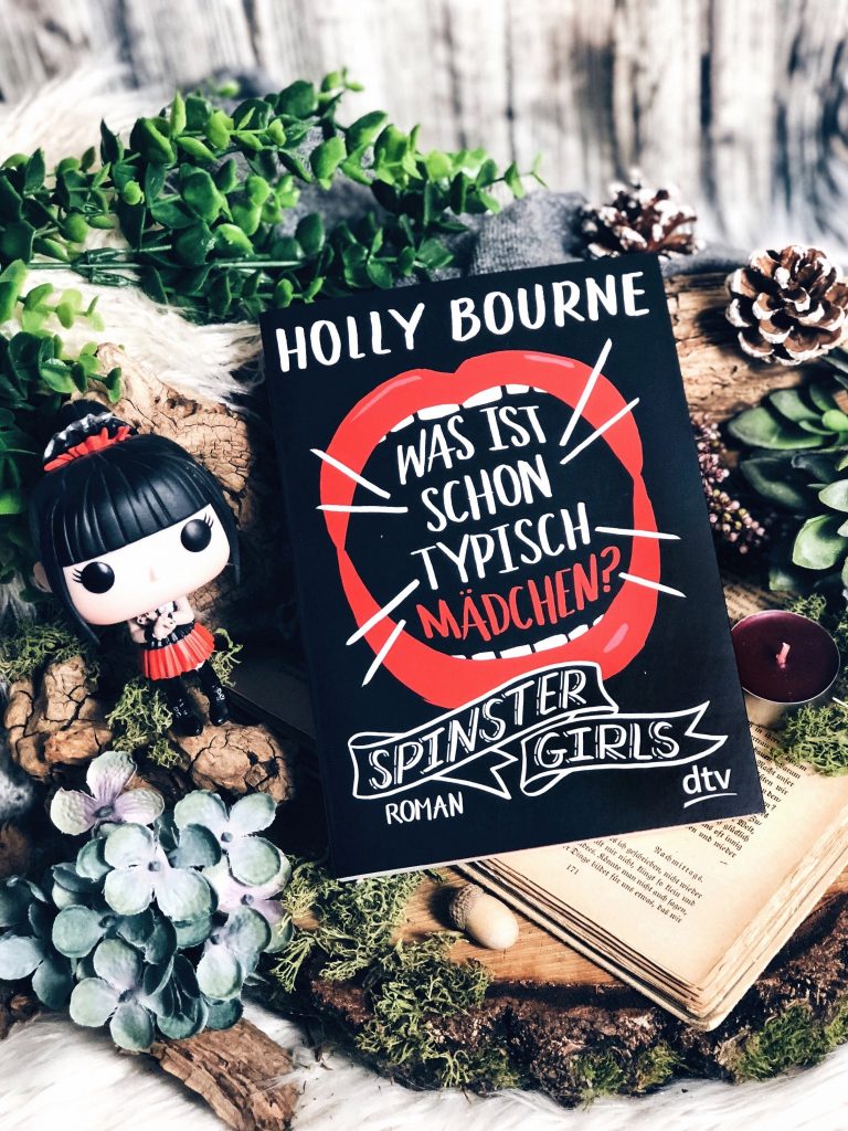 Rezension Holly Bourne – Spinster Girls – Was ist schon typisch Mädchen?