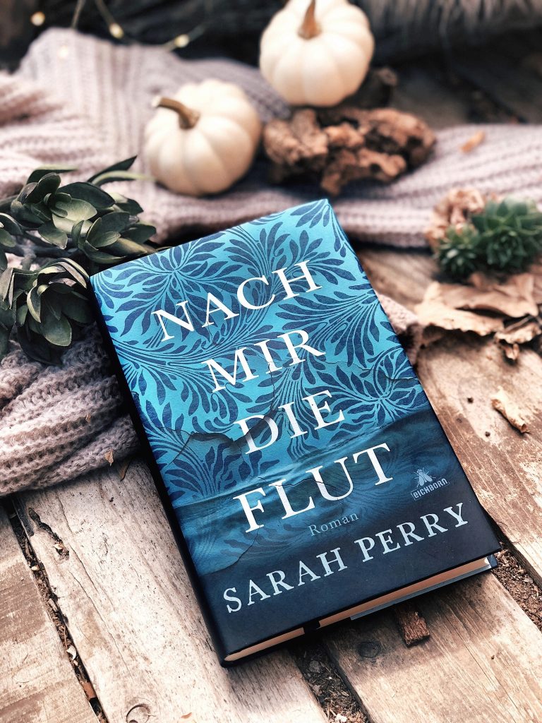 Rezension Sarah Perry – Nach mir die Flut