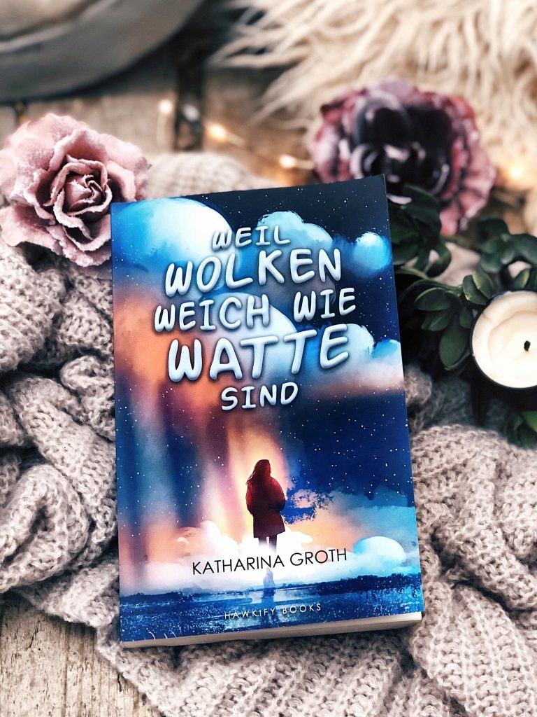 Rezension Katharine Groth – Weil Wolken weich wie Watte sind