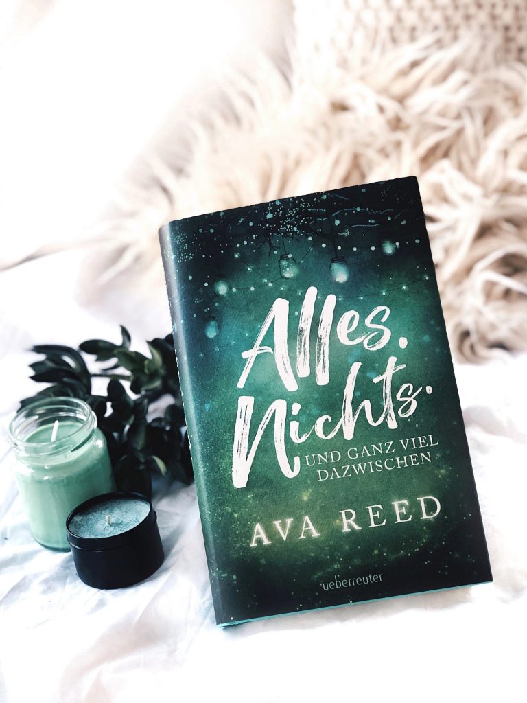 Rezension  Ava Reed – Alles. Nichts. Und ganz viel dazwischen