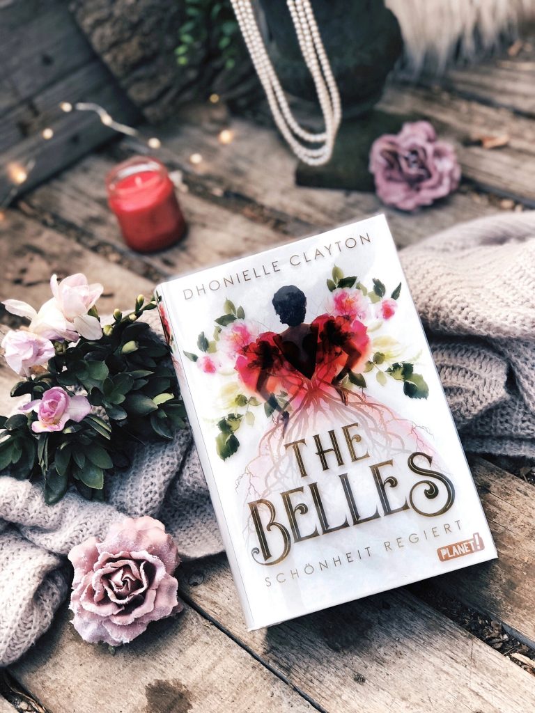 Rezension Dhonielle Clayton – The Belles: Schönheit regiert